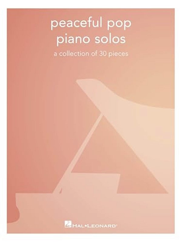 Peaceful Pop Piano Solos-..