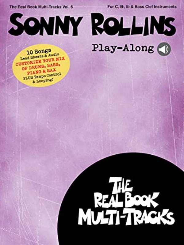 Sonny Rollins Play-Along: Real Book Multi-Tracks Volume 6-..