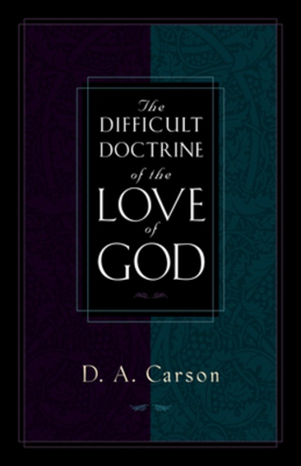 The Difficult Doctrine Of The Love Of God-..