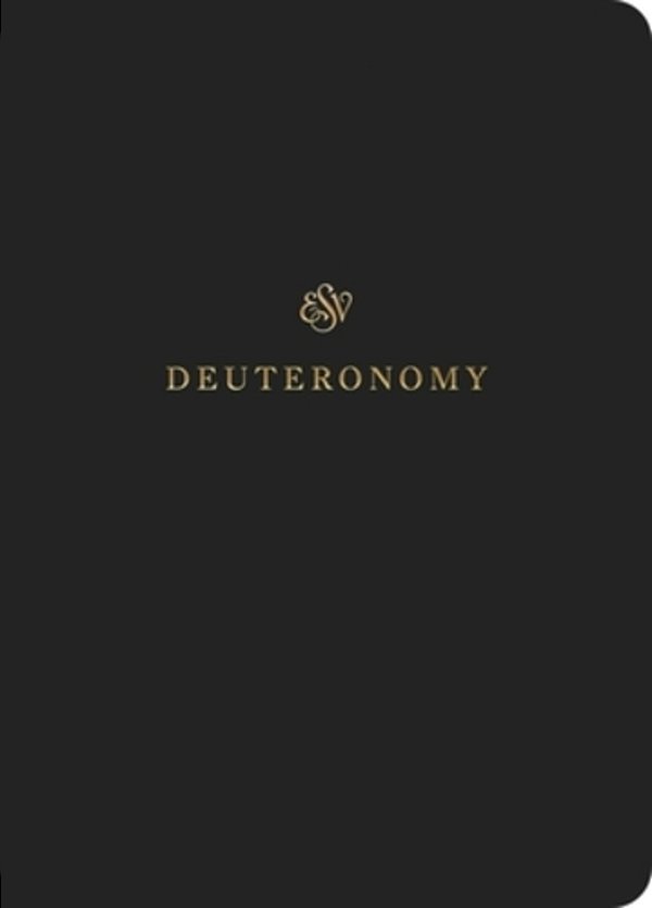 Esv Scripture Journal: Deuteronomy (Paperback)-..