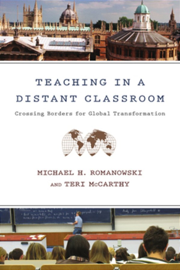 Teaching In A Distant Classroom: Crossing Borders For Global Transformation-..
