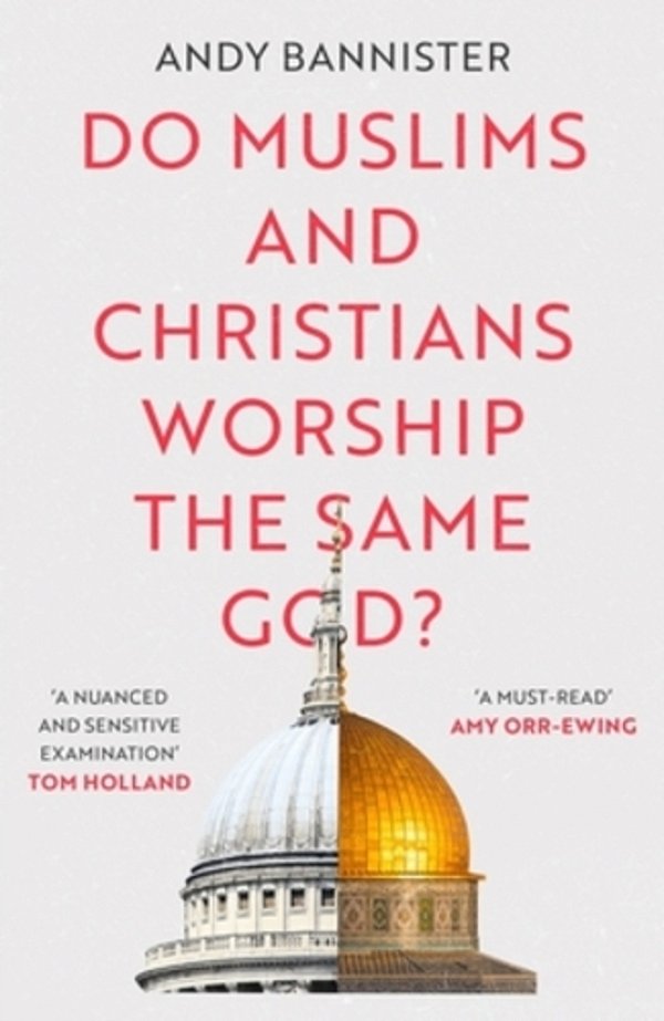 Do Muslims And Christians Worship The Same God?-..