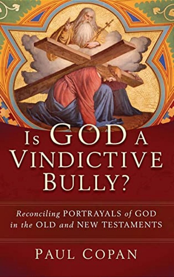 Is God A Vindictive Bully?-..