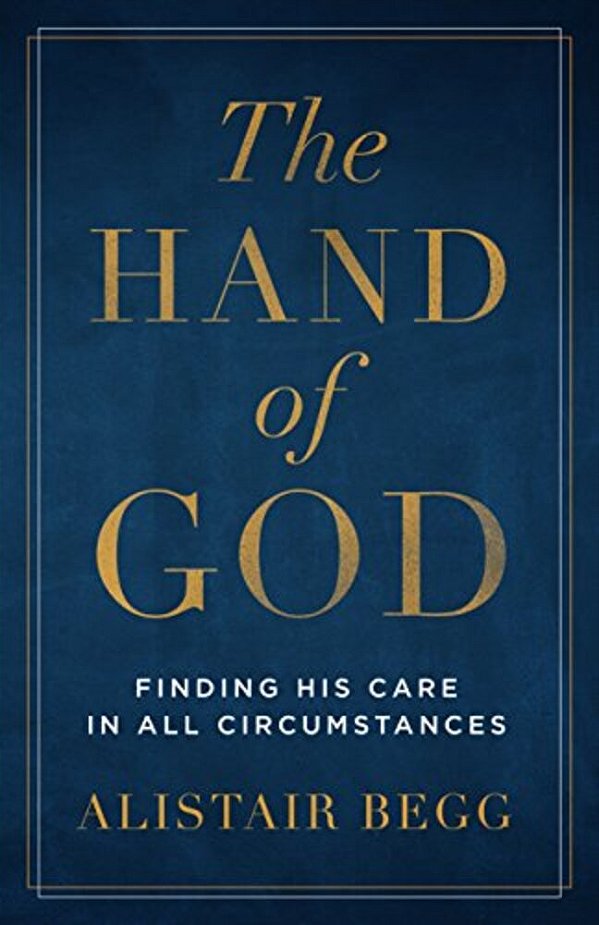 The Hand Of God: Finding His Care In All Circumstances-..