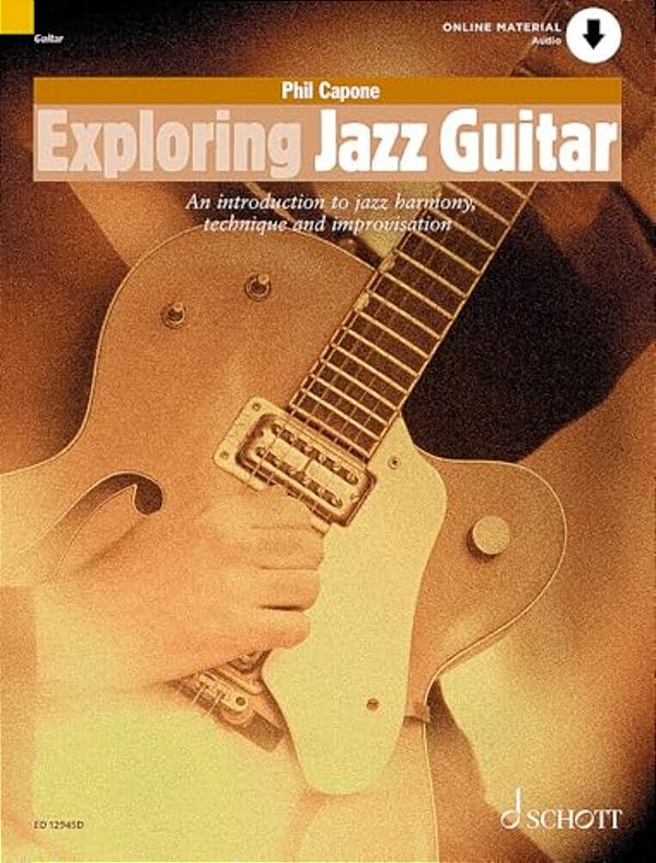 Exploring Jazz Guitar An Introduction To Jazz Harmony, Technique And Improvisation Book/Online Audio-..