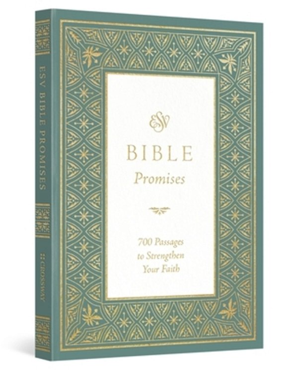 Esv Bible Promises: 700 Passages To Strengthen Your Faith (Paperback)-..