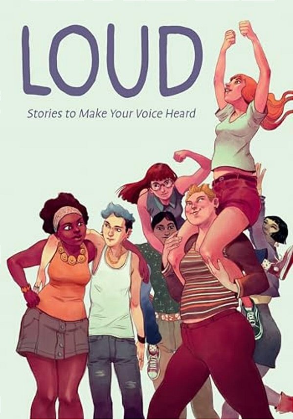 Loud: Stories To Make Your Voice Heard-..