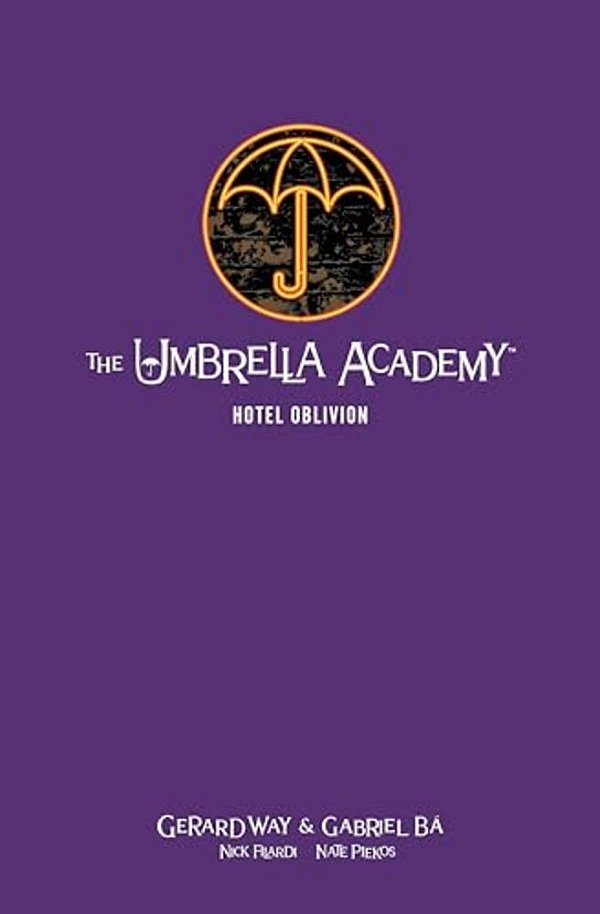 The Umbrella Academy Library Edition Volume 3: Hotel Oblivion-..