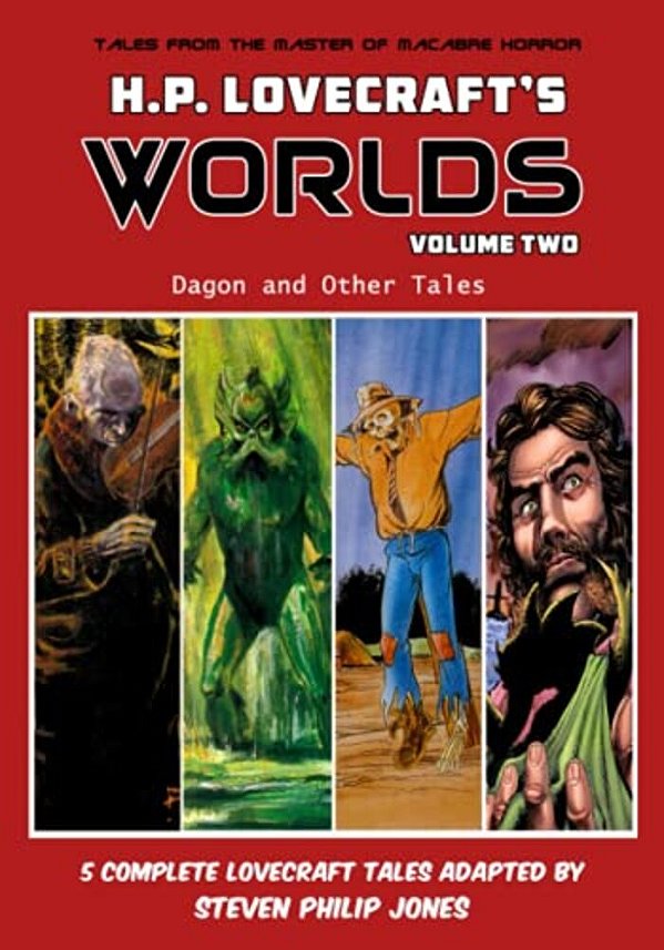 H. P. Lovecraft's Worlds - Volume Two: Dagon And Other Tales-..