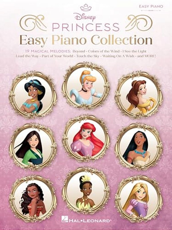 Disney Princess: Easy Piano Collection - 19 Songs Arranged For Easy Piano With Lyrics Simplified Disney Favorites For Beginner Pianists With Melody, C-..