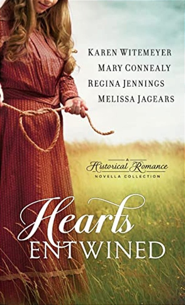 Hearts Entwined: A Historical Romance Novella Collection-..