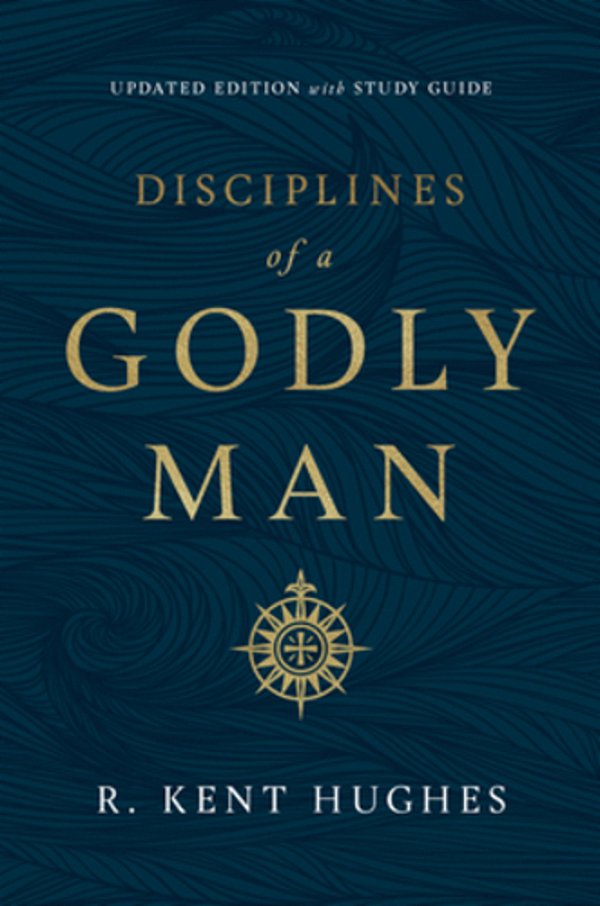 Disciplines Of A Godly Man (Updated Edition)-..