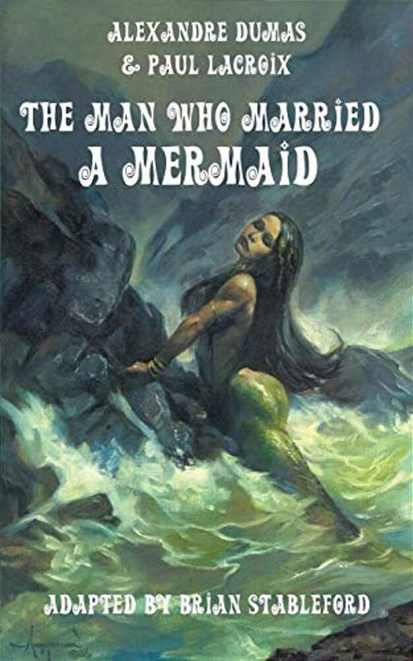 The Man Who Married A Mermaid-..