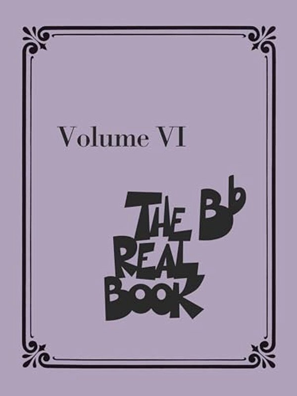 The Real Book - Volume VI: Bb Instruments-..