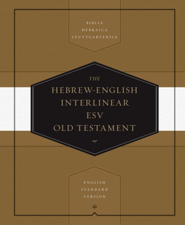 Hebrew-English Interlinear Old Testament-Esv-..