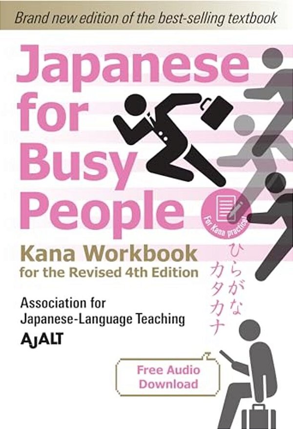 Japanese For Busy People Kana Workbook: Revised 4Th Edition (Free Audio Download)-..