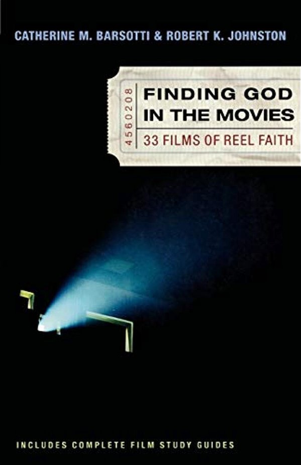 Finding God In The Movies: 33 Films Of Reel Faith-..