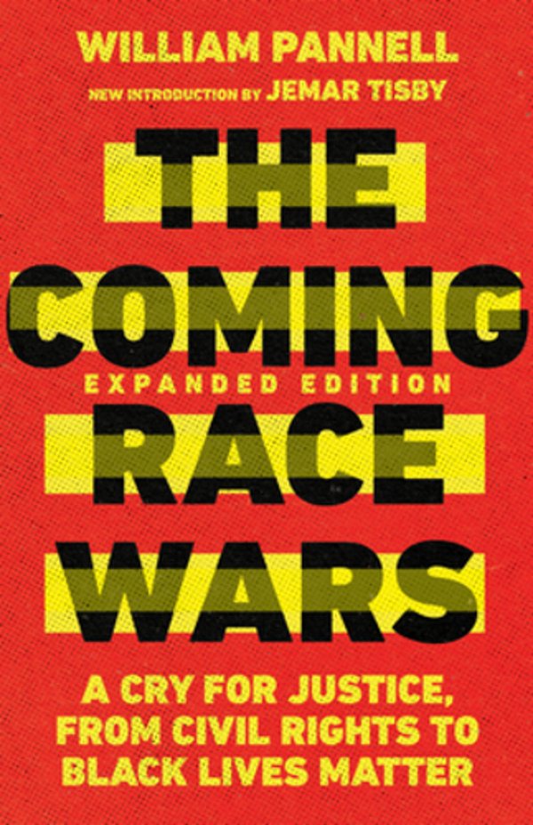 The Coming Race Wars: A Cry For Justice, From Civil Rights To Black Lives Matter-..