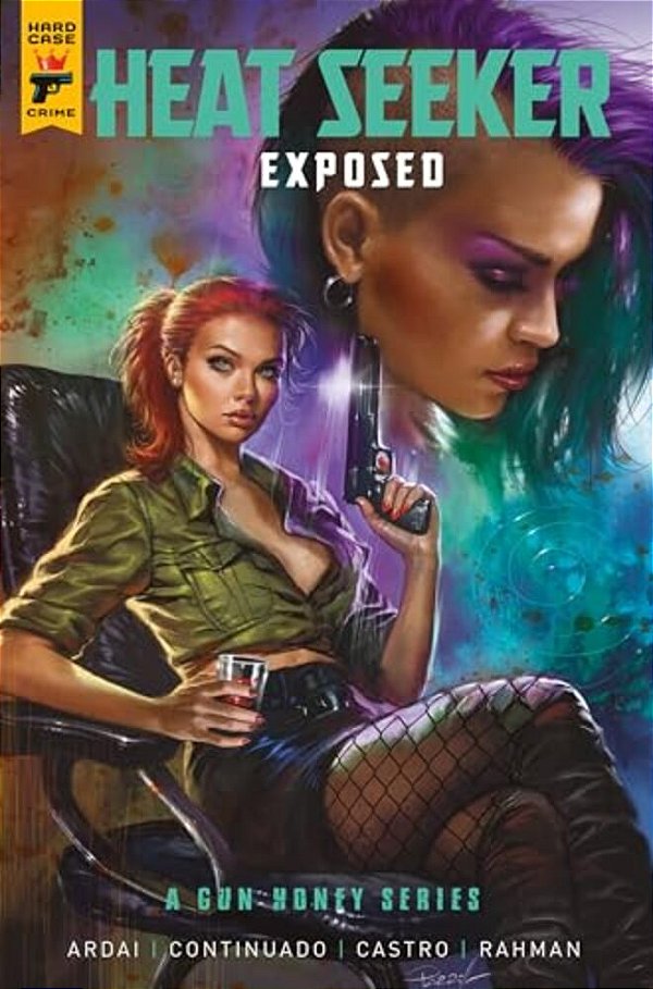 Heat Seeker: Exposed. A Gun Honey Series Vol.3-..