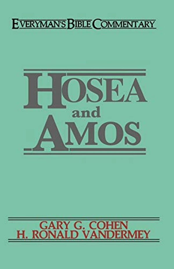 Hosea & Amos- Everyman's Bible Commentary-..