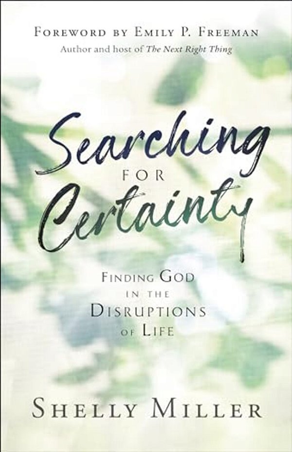 Searching For Certainty: Finding God In The Disruptions Of Life-..