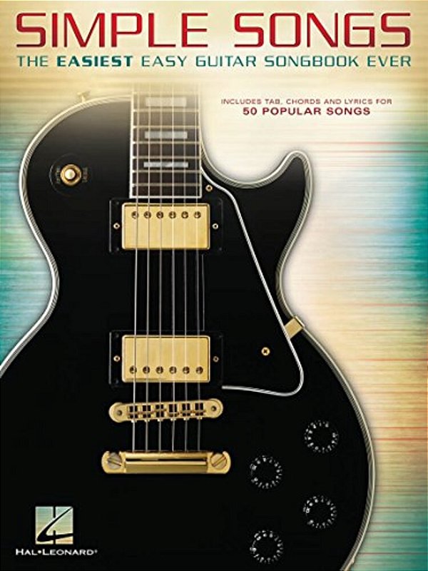 Simple Songs: The Easiest Easy Guitar Songbook Ever - Guitar Tab Book With 50 Pop Songs - Guitar Lesson Book Including Chords And Lyrics - Guitar Musi-..