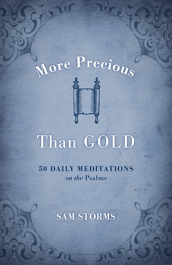 More Precious Than Gold: 50 Daily Meditations On The Psalms-..