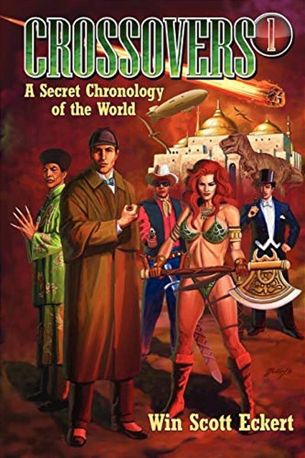 Crossovers: A Secret Chronology Of The World (Volume 1)-..