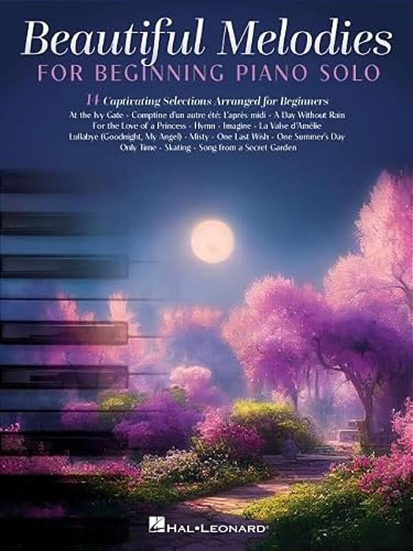 Beautiful Melodies For Beginning Piano Solo: 14 Captivating Selections Arranged For Beginners-..
