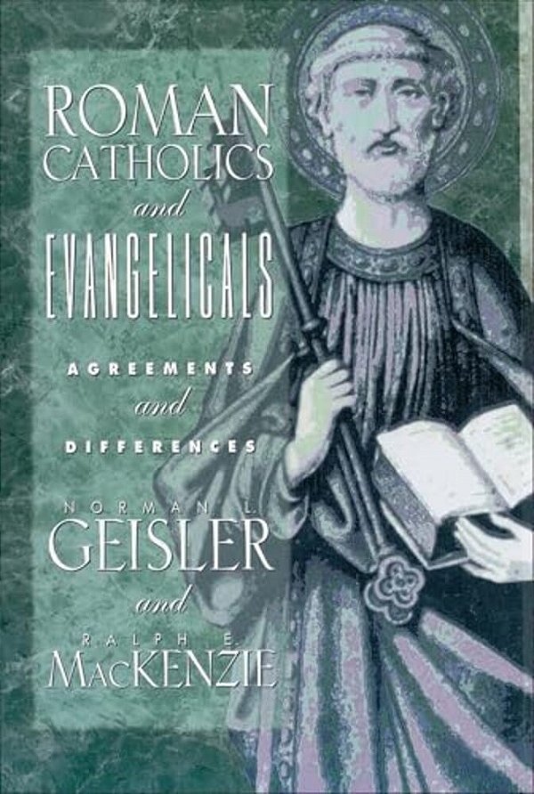 Roman Catholics And Evangelicals: Agreements And Differences-..