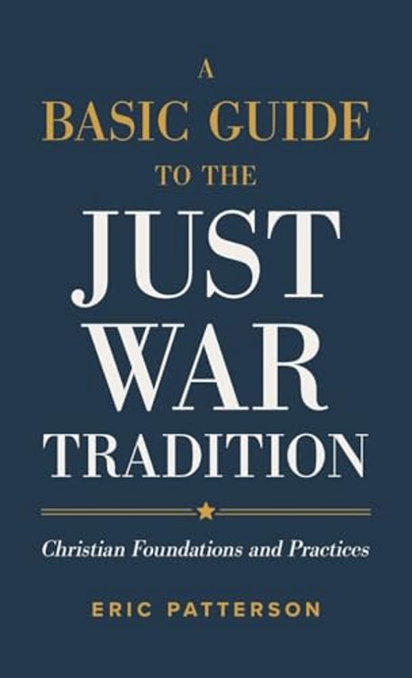 Basic Guide To The Just War Tradition-..