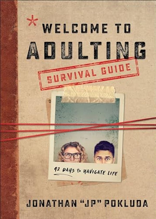 Welcome To Adulting Survival Guide: 42 Days To Navigate Life-..