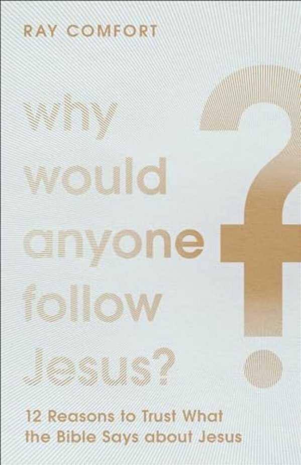 Why Would Anyone Follow Jesus?-..