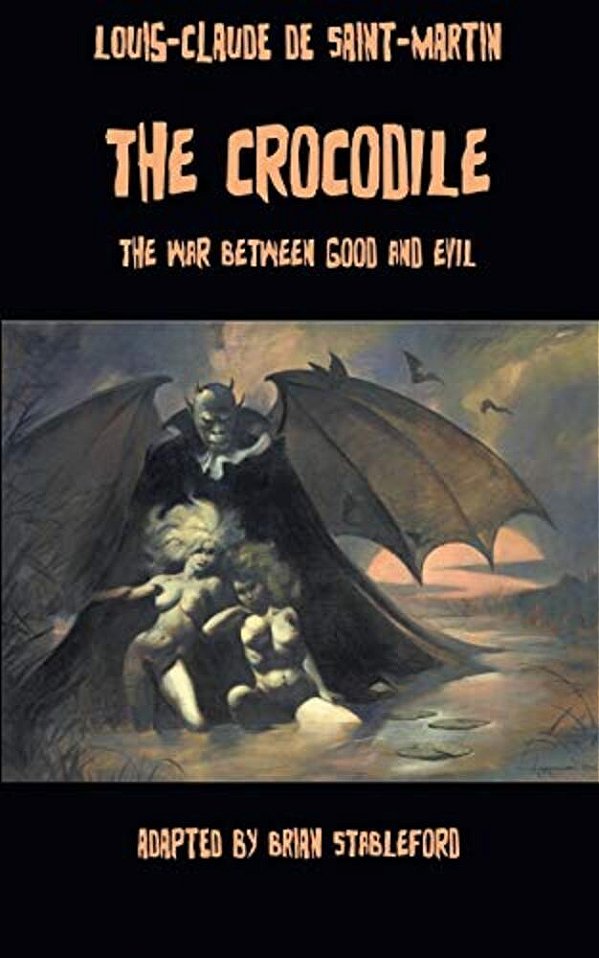 The Crocodile, Or The War Between Good And Evil-..