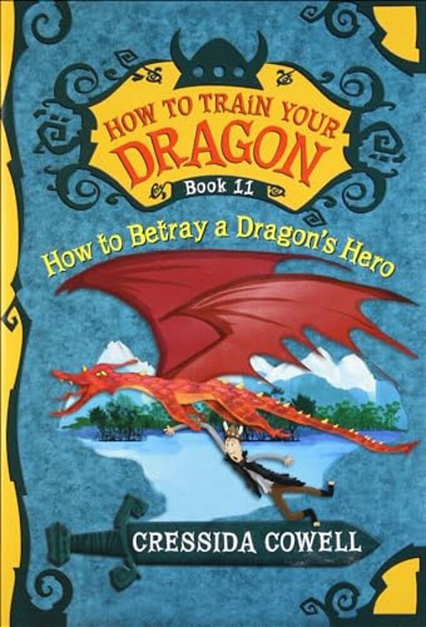How To Betray A Dragon's Hero-..