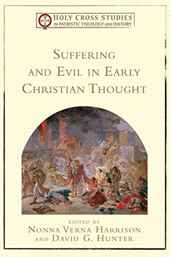 Suffering And Evil In Early Christian Thought-..