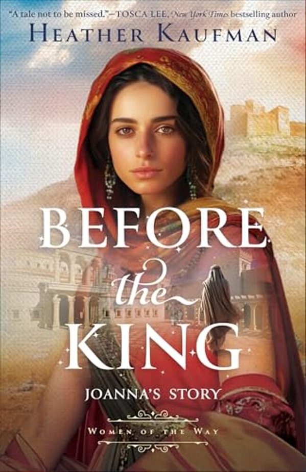 Before The King: Joanna's Story-..