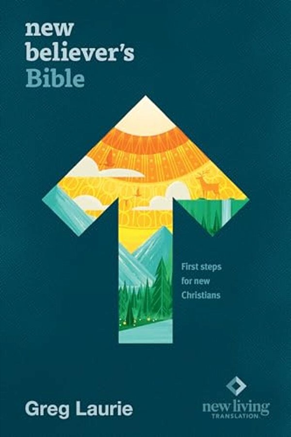 New Believer's Bible Nlt (Hardcover): First Steps For New Christians-..