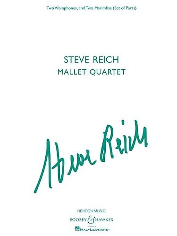 Steve Reich - Mallet Quartet: Two Vibraphones, And Two Marimbas-..