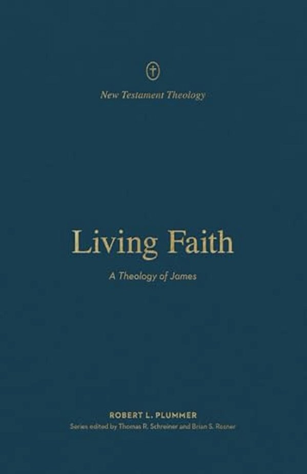 Living Faith: A Theology Of James-..