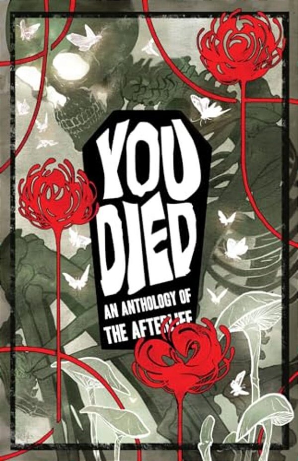 You Died: An Anthology Of The Afterlife-..
