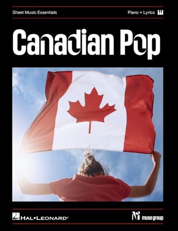 Canadian Pop - Sheet Music Essentials-..