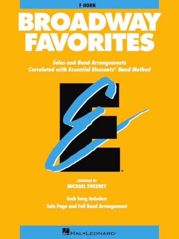 Essential Elements Broadway Favorites: F Horn-..