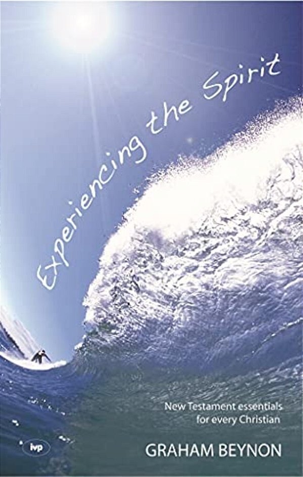 Experiencing The Spirit-..