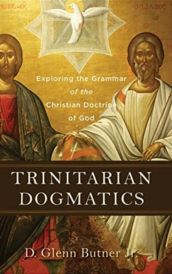 Trinitarian Dogmatics-..