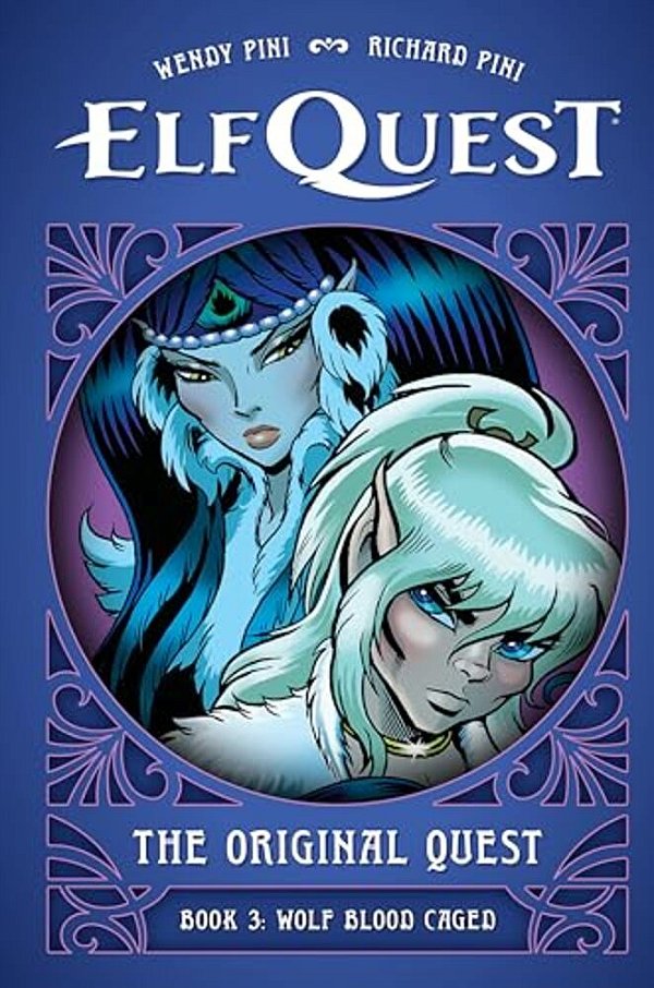 Elfquest: The Original Quest: Book 3--Wolf Blood Caged-..