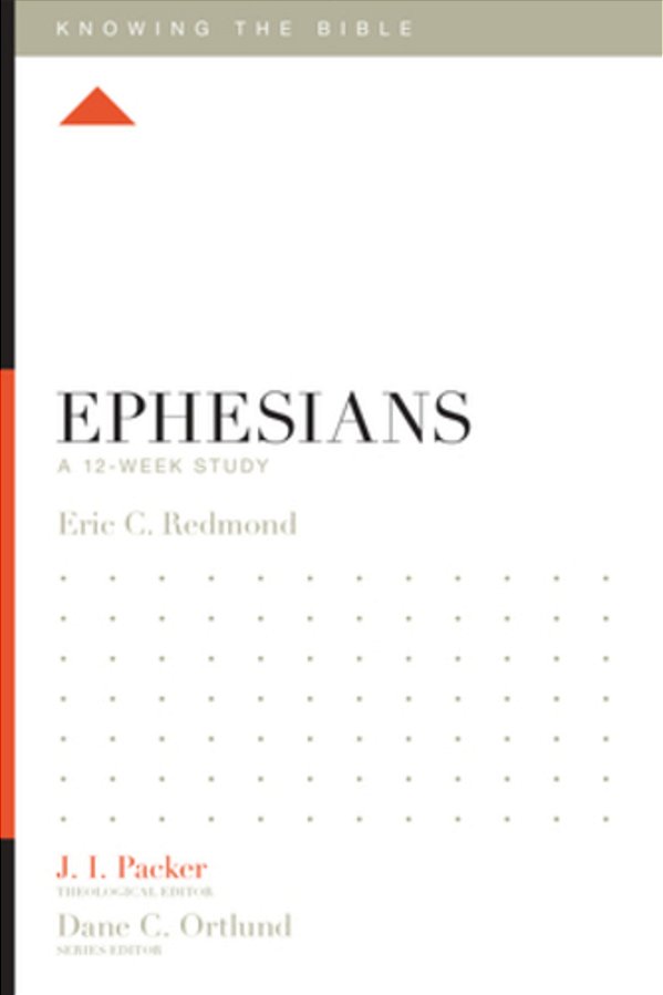 Ephesians: A 12-Week Study-..