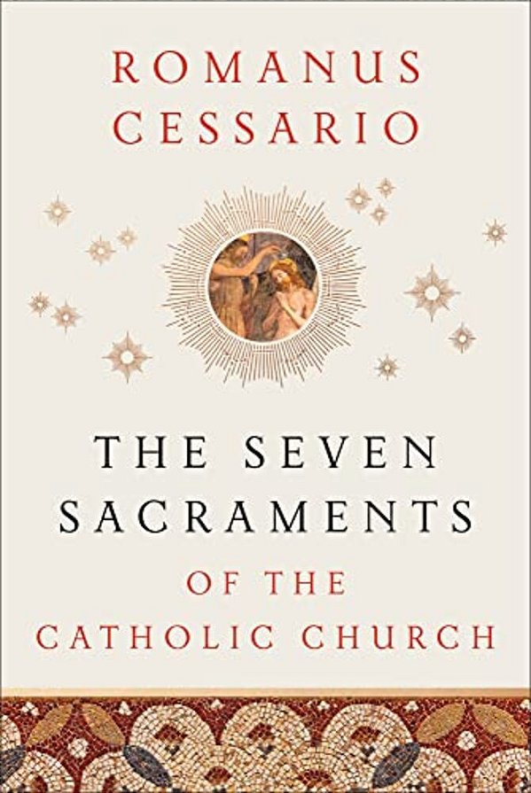 The Seven Sacraments Of The Catholic Church-..