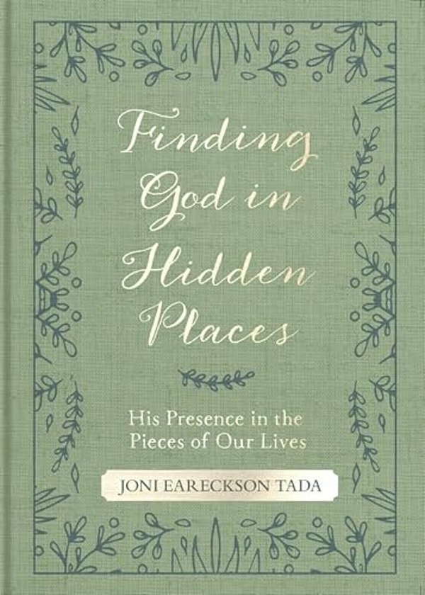 Finding God In Hidden Places: His Presence In The Pieces Of Our Lives-..