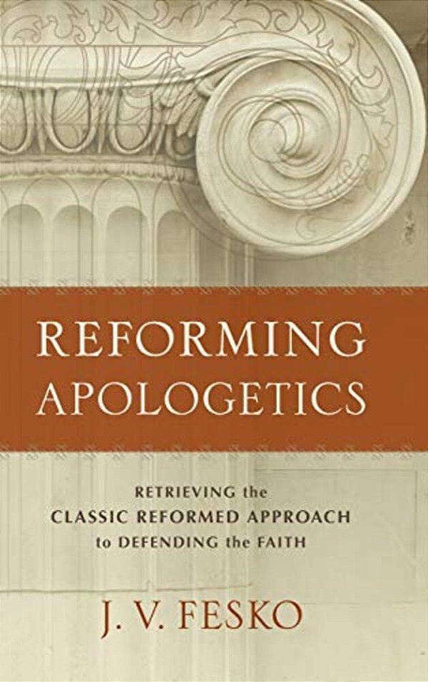Reforming Apologetics-..